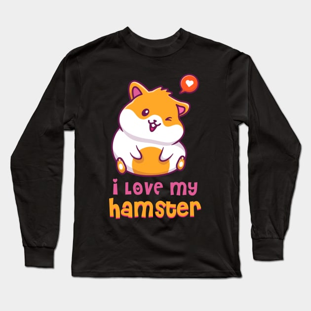 Cute Hamster Lover Gift Pets Hamster Long Sleeve T-Shirt by shirtsyoulike